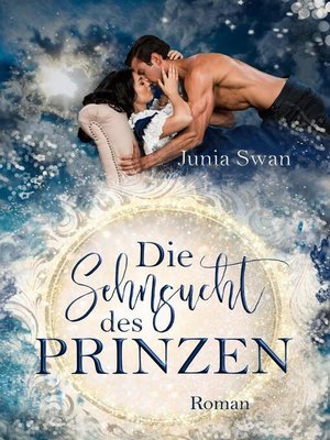 cover image of Die Sehnsucht des Prinzen